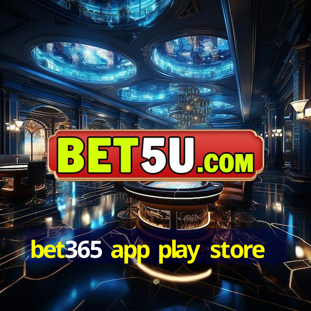 bet365 app play store